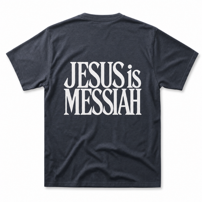 Jesus is Messiah - Ultra Soft Tee